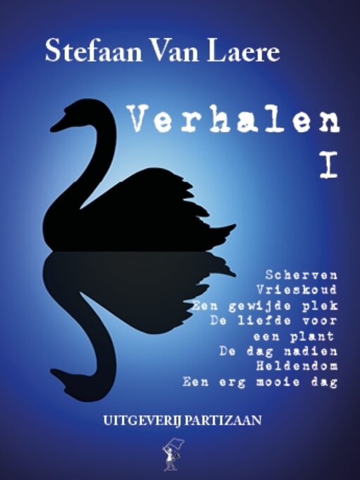 Title details for 7 verhalen uit het leven gegrepen  Scherven--Vrieskoud--Een gewijde plek--De liefde voor  een plant--De dag nadien--Heldendom--Een erg mooie dag by Stefaan Van Laere - Available